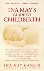 Ina May's Guide to Childbirth